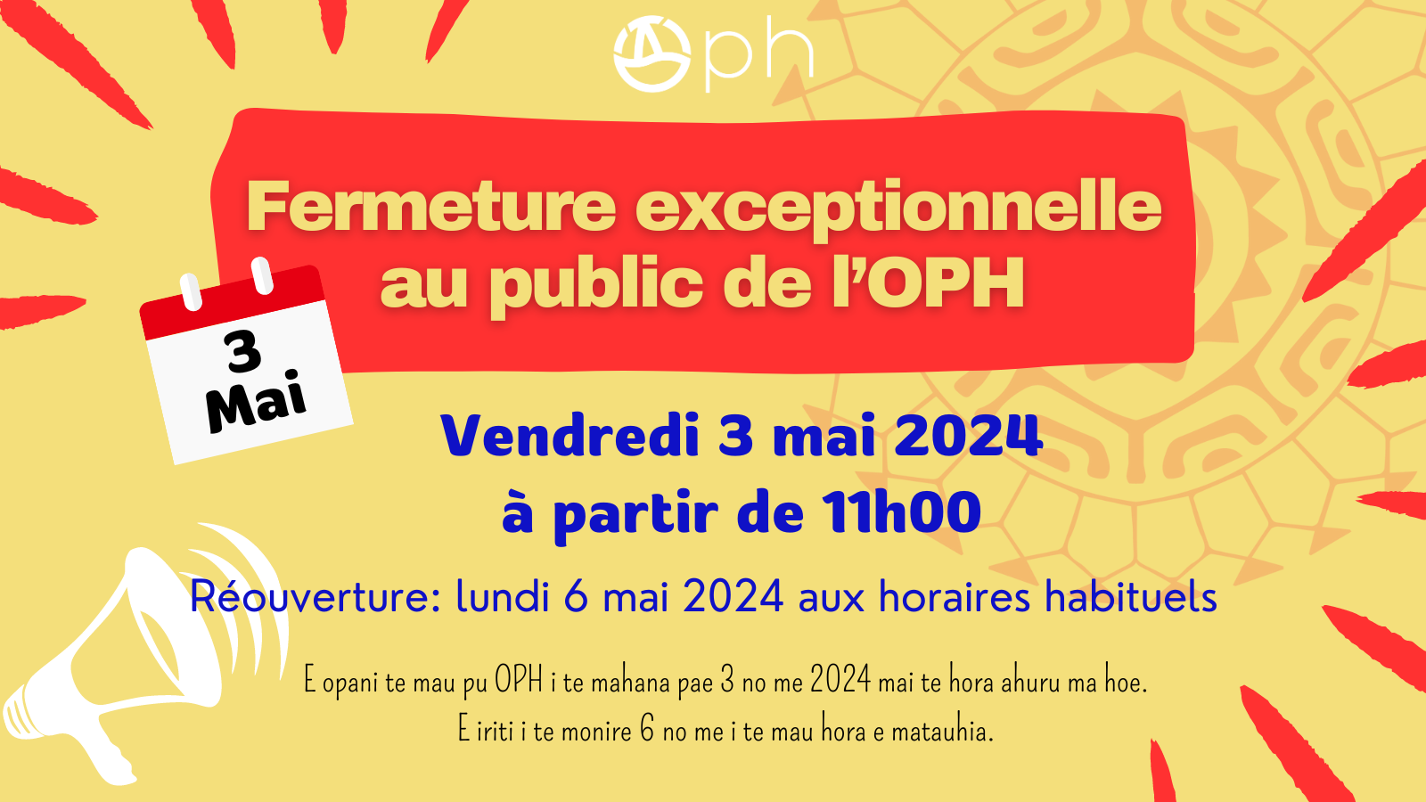 FERMETURE EXCEPTIONNELLE DE L'OPH